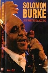 watch Solomon Burke - Live At North Sea Jazz