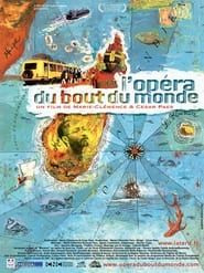 L'Opéra du bout du monde 2012 streaming