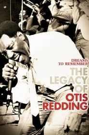 Dreams to Remember: The Legacy of Otis Redding-hd