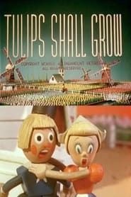 Tulips Shall Grow series tv