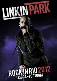 Linkin Park - Rock in Rio 2012 (2012)