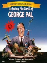 watch The Fantasy Film Worlds of George Pal