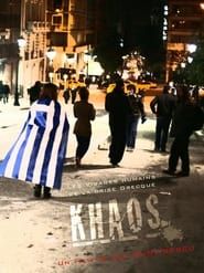 Khaos: The Human Faces of the Greek Crisis series tv