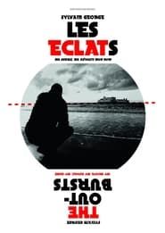 Les Eclats (Ma gueule, ma révolte, mon nom) (2012)
