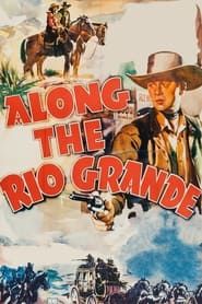 watch Along the Rio Grande