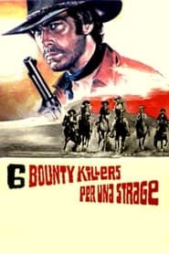 watch Sei bounty killers per una strage