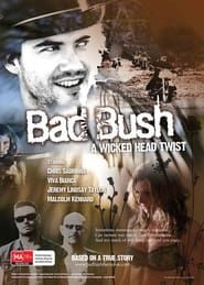 Bad Bush series tv