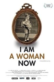 watch I Am a Woman Now