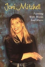 Joni Mitchell - Painting with Words & Music-hd