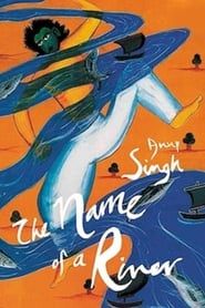 The Name of a River 2002 streaming