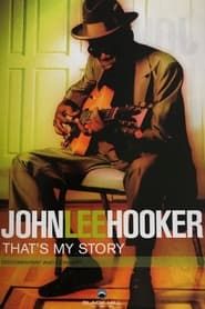 John Lee Hooker - That's My Story (2001)