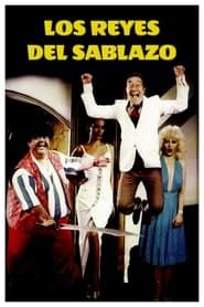 Los reyes del sablazo (1984)