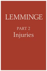 Lemminge, Teil 2 – Verletzungen (1979)