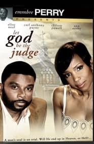Let God Be the Judge series tv