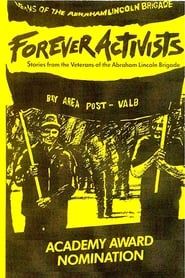 Forever Activists: Stories from the Veterans of the Abraham Lincoln Brigade (1990)