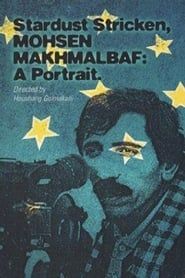 Image Stardust Stricken - Mohsen Makhmalbaf: A Portrait 1996