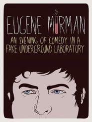 Eugene Mirman: An Evening of Comedy in a Fake Underground Laboratory