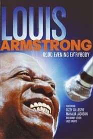 watch Louis Armstrong - Good Evening Ev'rybody