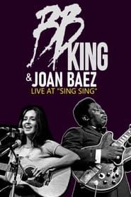 B.B. King & Joan Baez - Live At Sing Sing (1972)