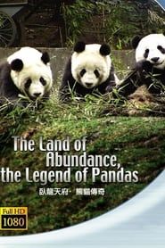 Affiche de The Land Of Abundance The Legend Of Pandas
