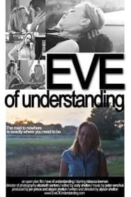 watch Eve of Understanding