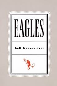 Affiche de Eagles - Hell Freezes Over