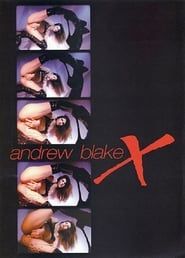 Andrew Blake’s X (2007)