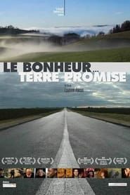 Le bonheur... Terre promise (2012)