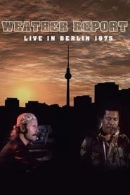 Weather Report: Live in Berlin (1975)
