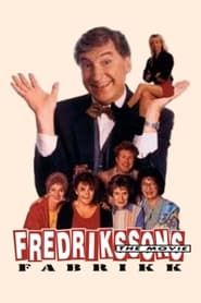 Fredrikssons fabrikk – The movie 1994 streaming