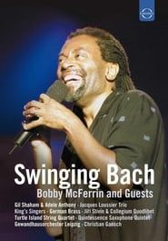Swinging Bach: Bobby Mcferrin & Guests series tv