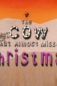 Affiche de La vache qui a failli rater Noël
