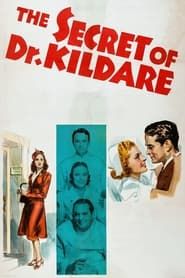 The Secret of Dr. Kildare 1939 streaming
