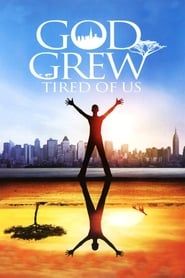 God Grew Tired of Us series tv