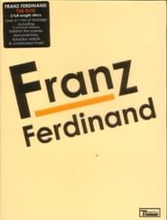 Franz Ferdinand: Franz Ferdinand series tv
