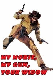 My Horse... My Gun... Your Widow (1972)