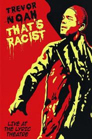watch Trevor Noah: That's Racist
