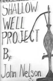 The Shallow Well Project (1966)