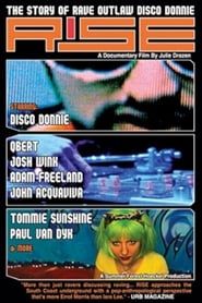 Rise: The Story of Rave Outlaw Disco Donnie series tv