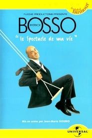 Patrick Bosso - Le spectacle de ma vie series tv