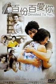 Devoted to You series tv