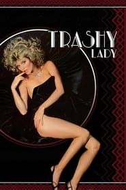 Trashy Lady-hd