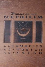 watch Fields of the Nephilim: Ceromonies