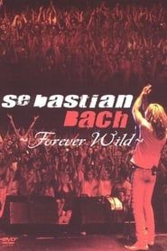 Image Sebastian Bach: Forever Wild 2004