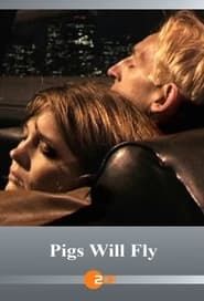 Pigs Will Fly series tv
