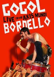 Gogol Bordello: Live from Axis Mundi series tv