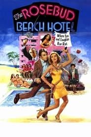 The Rosebud Beach Hotel series tv