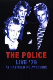 The Police - Live '79 at Hatfield Polytechnic (1979)