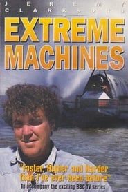 Jeremy Clarkson's Extreme Machines (1998)