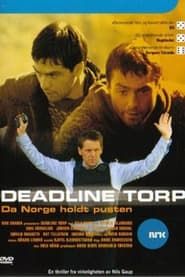 Deadline Torp 2005 streaming